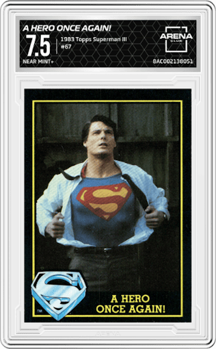 A Hero Once Again! from the 1983 Topps Superman III set graded by Arena Club and given an overall grade of 7.5.