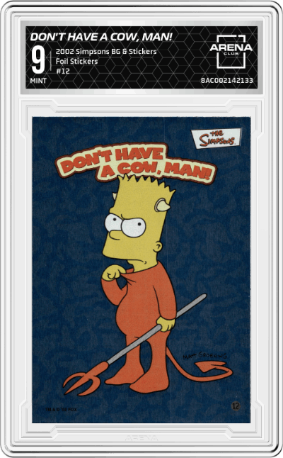 Don't Have a Cow, Man!