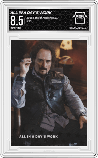 ALL IN A DAY’S WORK from the 2015 Cryptozoic Sons of Anarchy Seasons 6 and 7 Trading set graded by Arena Club and given an overall grade of 8.5.