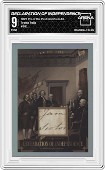 Declaration of Independence from the 2023 Pieces of the Past Historical Premium Edition set graded by Arena Club and given an overall grade of 9.