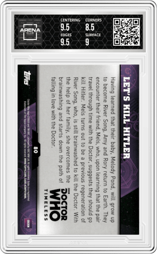 Let's Kill Hitler from the 2016 Topps Doctor Who Timeless Trading set graded by Arena Club and given an overall grade of 9.
