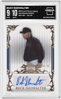Buck Showalter from the 2023 Leaf A Bronx Legacy set featuring a Bronze Holofoil parallel graded by Arena Club and given an overall grade of 9.