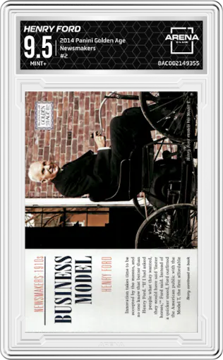 Henry Ford from the 2014 Panini Golden Age set graded by Arena Club and given an overall grade of 9.5.