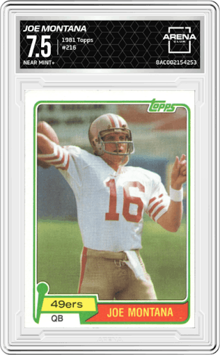 Joe Montana from the 1981 Topps  set graded by Arena Club and given an overall grade of 7.5.