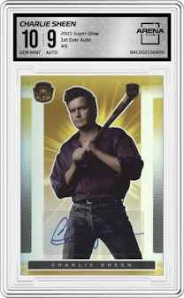 Charlie Sheen from the 2021 Super Glow set graded by Arena Club and given an overall grade of 10.
