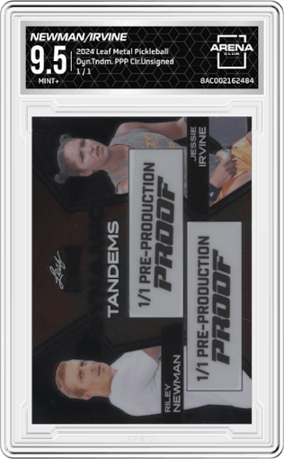 Riley Newman/Jessie Irvine from the 2024 Leaf Metal Pickleball set featuring a Pre-Production Proof Clear Unsigned parallel graded by Arena Club and given an overall grade of 9.5.