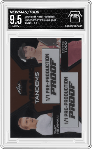 Riley Newman/Parris Todd from the 2024 Leaf Metal Pickleball set featuring a Pre-Production Proof Clear Unsigned parallel graded by Arena Club and given an overall grade of 9.5.