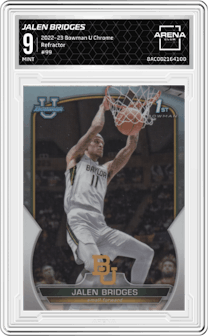 Jalen Bridges from the 2022-23 Bowman University Chrome set featuring a Refractor parallel graded by Arena Club and given an overall grade of 9.