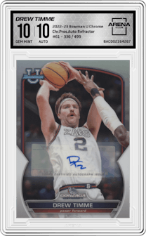 Drew Timme from the 2022-23 Bowman University Chrome set featuring a Refractor parallel graded by Arena Club and given an overall grade of 10.