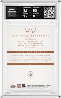 Ben Roethlisberger  from the 2004 Fleer Inscribed set graded by Arena Club and given an overall grade of 9.