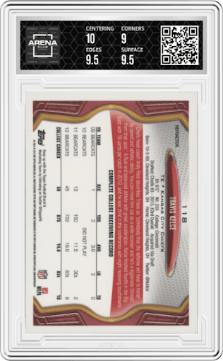 Travis Kelce from the 2013 Topps Chrome set featuring a Orange Refractor parallel graded by Arena Club and given an overall grade of 9.5.