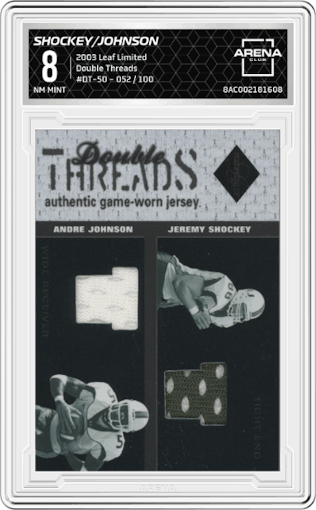 Jeremy Shockey/Andre Johnson from the 2003 Leaf Limited set graded by Arena Club and given an overall grade of 8.