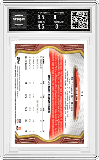 Travis Kelce from the 2013 Topps set graded by Arena Club and given an overall grade of 9.5.