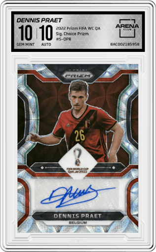 Dennis Praet from the 2022 Panini Prizm FIFA WC Qatar set featuring a Choice Prizm parallel graded by Arena Club and given an overall grade of 10.