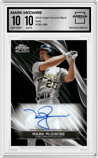 Mark McGwire from the  2024 Topps Chrome Black set graded by Arena Club and given an overall grade of 10.