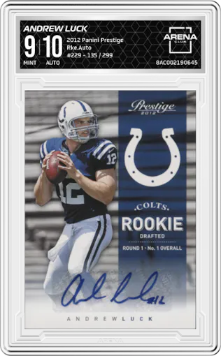Andrew Luck from the 2012 Panini Prestige set graded by Arena Club and given an overall grade of 9.