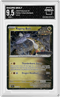 Raging Bolt from the 2024 Pokemon SV set featuring a Stellar Crown Stamped parallel graded by Arena Club and given an overall grade of 9.5.