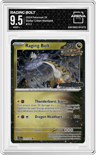 Raging Bolt from the 2024 Pokemon SV set featuring a Stellar Crown Stamped parallel graded by Arena Club and given an overall grade of 9.5.