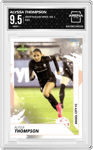 Alyssa Thompson from the 2024 Parkside NWSL Vol. 1 set graded by Arena Club and given an overall grade of 9.5.