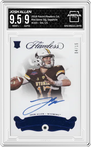 Josh Allen from the 2018 Panini Flawless Collegiate set featuring a Sapphire parallel graded by Arena Club and given an overall grade of 9.5.