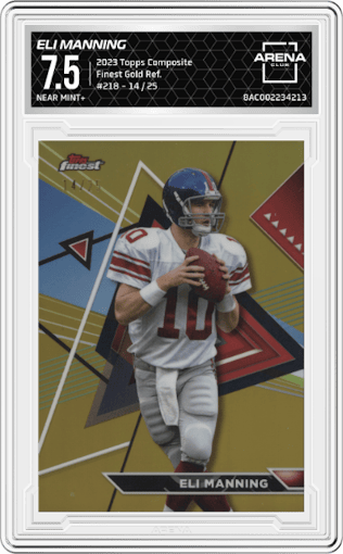 Eli Manning from the 2023 Topps Composite set featuring a Gold Refractor parallel graded by Arena Club and given an overall grade of 7.5.