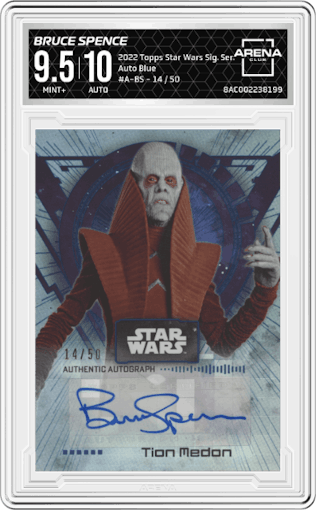 Bruce Spence from the 2022 Topps Star Wars Signature Series set featuring a Blue parallel graded by Arena Club and given an overall grade of 9.5.