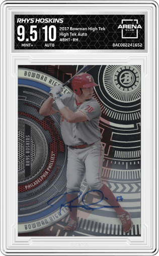 Rhys Hoskins from the 2017 Bowman High Tek set graded by Arena Club and given an overall grade of 9.5.
