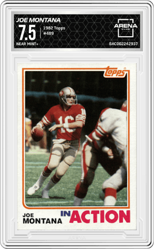 Joe Montana from the 1982 Topps set graded by Arena Club and given an overall grade of 7.5.