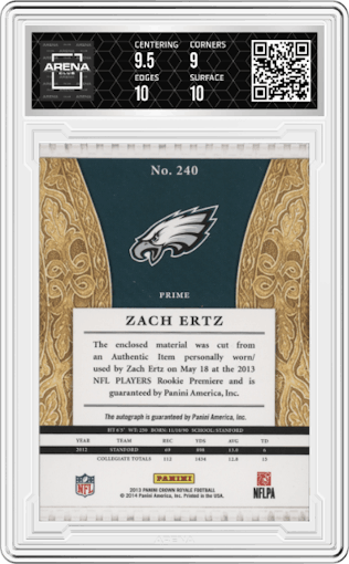 Zach Ertz from the 2013 Panini Crown Royale set graded by Arena Club and given an overall grade of 9.5.