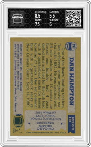 Dan Hampton from the 1982 Topps set graded by Arena Club and given an overall grade of 6.