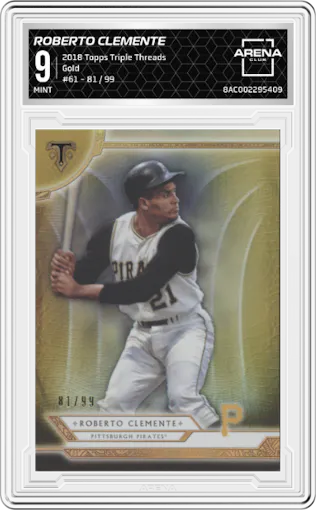 Roberto Clemente from the 2018 Topps Triple Threads set featuring a Gold parallel graded by Arena Club and given an overall grade of 9.
