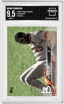 Bob Gibson from the 2018 Topps Update set graded by Arena Club and given an overall grade of 9.5.