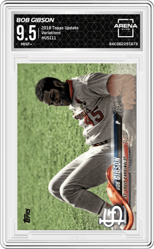 Bob Gibson from the 2018 Topps Update set graded by Arena Club and given an overall grade of 9.5.