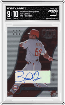 Bobby Abreu  from the 2003 Donruss Signature Series set featuring a Century parallel graded by Arena Club and given an overall grade of 9.