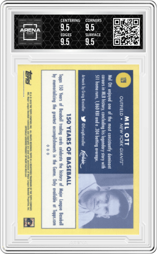 Mel Ott from the 2019 Topps 150 Years of Baseball set graded by Arena Club and given an overall grade of 9.5.