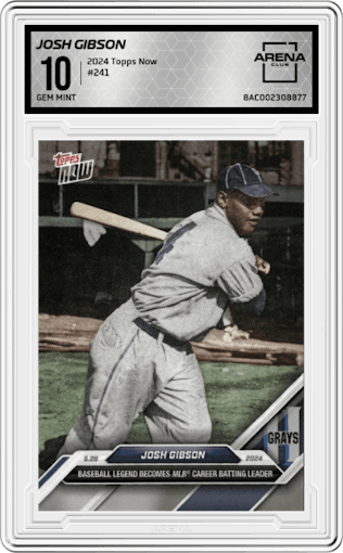 Josh Gibson from the 2024 Topps Now set graded by Arena Club and given an overall grade of 10.