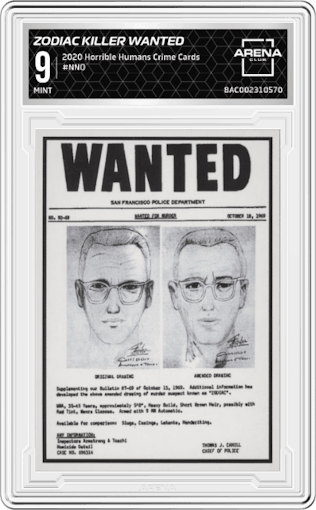 Zodiac Killer Wanted from the 2020 Horrible Humans Crime Cards set graded by Arena Club and given an overall grade of 9.
