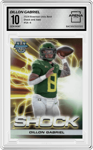 Dillon Gabriel from the 2024 Bowman University Best set graded by Arena Club and given an overall grade of 10.