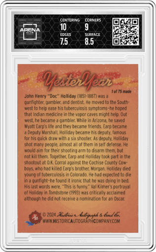 “Doc” Holliday from the 2024 Historic Autograph YesterYear set featuring a Negative parallel graded by Arena Club and given an overall grade of 8.