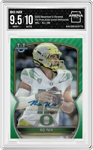 Bo Nix from the 2022 Bowman University Chrome set featuring a Green Refractor parallel graded by Arena Club and given an overall grade of 9.5.