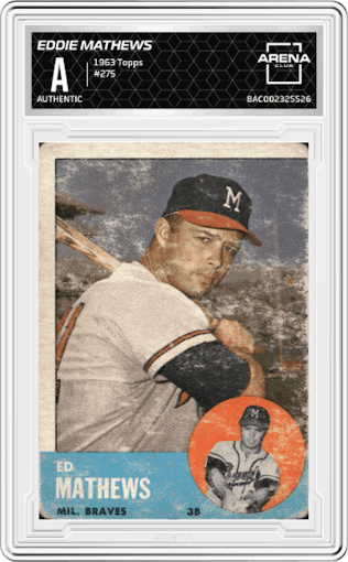 Eddie Mathews from the 1963 Topps set graded by Arena Club.