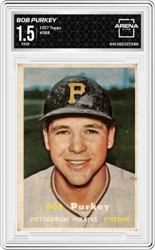 Bob Purkey from the 1957 Topps set graded by Arena Club and given an overall grade of 1.5.