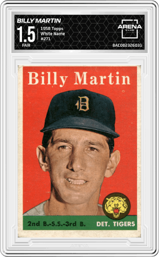 Billy Martin from the 1958 Topps set featuring a White Name parallel graded by Arena Club and given an overall grade of 1.5.