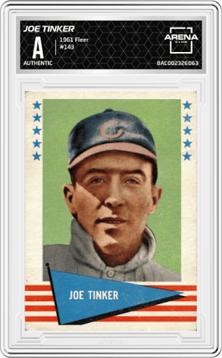 Joe Tinker from the 1961 Fleer set graded by Arena Club.