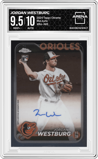 Jordan Westburg from the 2024 Topps Chrome set graded by Arena Club and given an overall grade of 9.5.