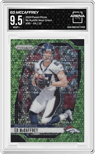 Ed McCaffrey from the 2024 Panini Prizm set featuring a No Huddle Neon Green parallel graded by Arena Club and given an overall grade of 9.5.
