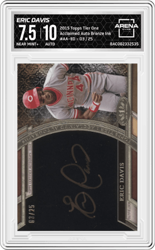 Eric Davis from the 2015 Topps Tier One set featuring a Bronze Ink parallel graded by Arena Club and given an overall grade of 7.5.