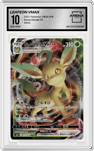 Leafeon VMAX from the 2021 Pokemon SWSH JPN set graded by Arena Club and given an overall grade of 10.