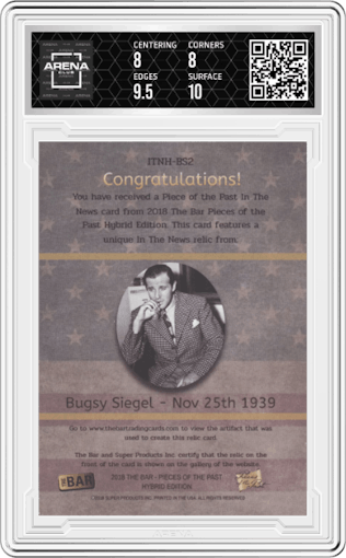 Bugsy Siegel from the 2018 Pieces of the Past Hybrid Edition set graded by Arena Club and given an overall grade of 8.5.