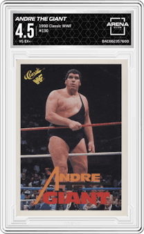 Andre The Giant from the 1990 Classic WWF set graded by Arena Club and given an overall grade of 4.5.
